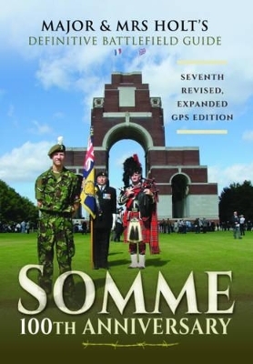 Major & Mrs Holt's Definitive Battlefield Guide Somme