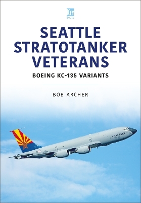 Seattle Stratotanker Veterans - Bob Archer