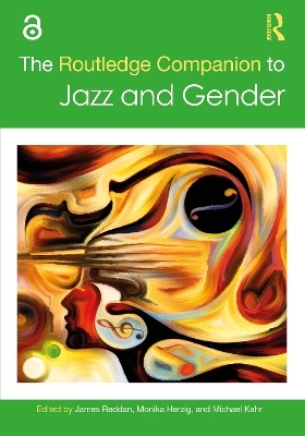 The Routledge Companion to Jazz and Gender - 