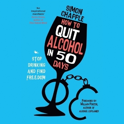 How to Quit Alcohol in 50 Days - Simon Chapple