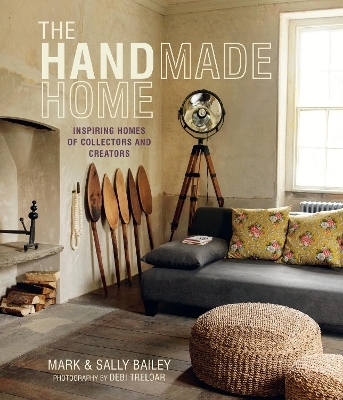 The Handmade Home - Mark Bailey, Sally Bailey