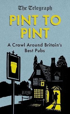 Pint to Pint - THE TELEGRAPH