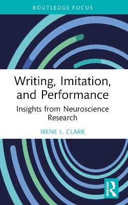 Writing, Imitation, and Performance - Irene L. Clark