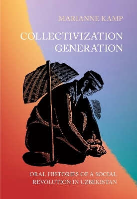 Collectivization Generation - Marianne Kamp