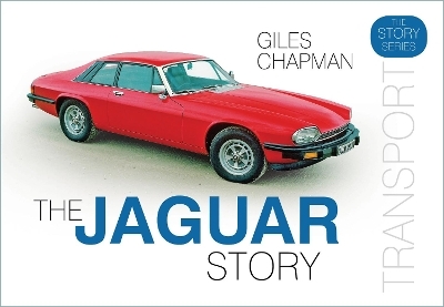 The Jaguar Story - Giles Chapman