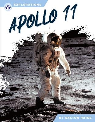 Apollo 11 - Dalton Rains