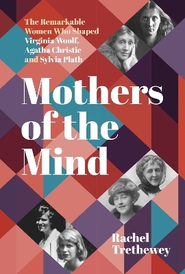 Mothers of the Mind - Rachel Trethewey