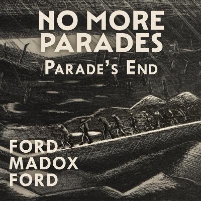 No More Parades - Ford Madox Ford