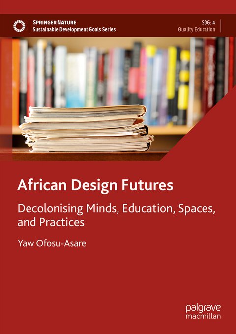 African Design Futures - Yaw Ofosu-Asare