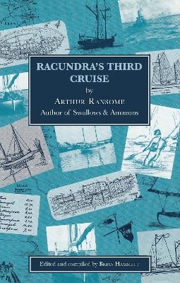 Racundra's Third Cruise - Arthur Ransome