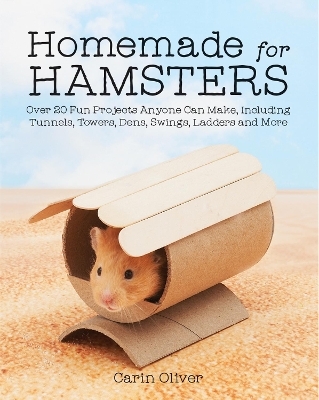 Homemade for Hamsters - Carin Oliver