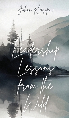 Leadership Lessons from the Wild - Johan Kirsipuu