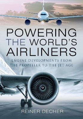 Powering the World's Airliners - Reiner Decher