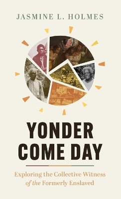 Yonder Come Day - Jasmine L Holmes