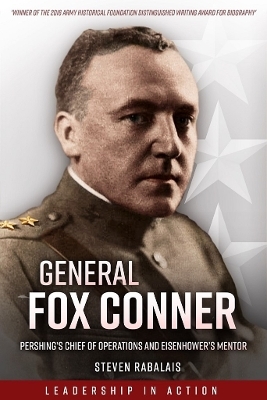 General Fox Conner - Steven Rabalais