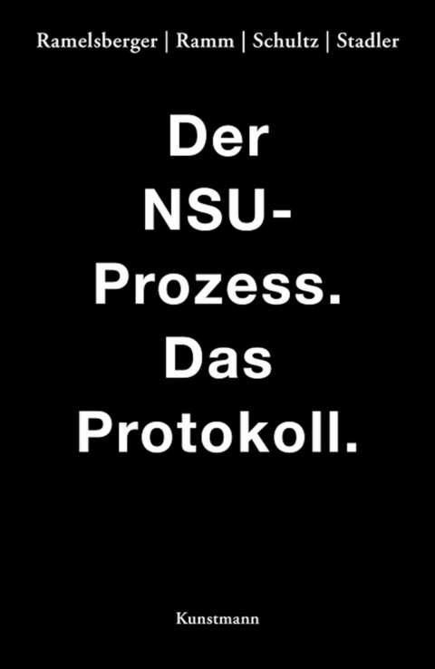 Der NSU Prozess - Annette Ramelsberger, Tanjev Schultz, Rainer Stadler, Wiebke Ramm