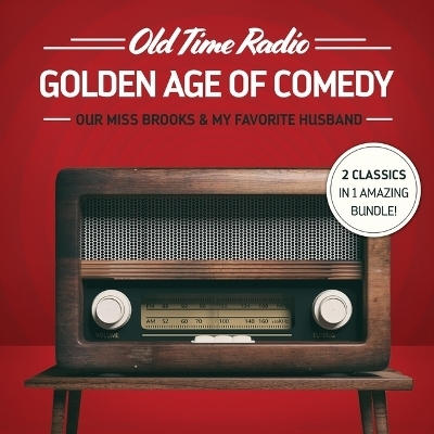 Old Time Radio: Golden Age of Comedy -  Various,  Various authors