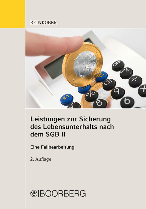 Leistungen zur Sicherung des Lebensunterhaltes nach dem SGB II - Annett Reinkober