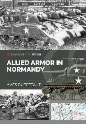 Allied Armor in Normandy - Yves Buffetaut