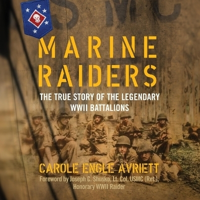 Marine Raiders - Carole Engle Avriett