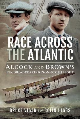 Race Across the Atlantic - Bruce Vigar, Colin Higgs