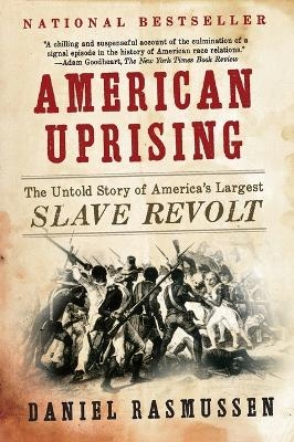 American Uprising - Daniel Rasmussen