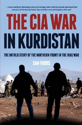 The CIA War in Kurdistan - Charles Faddis