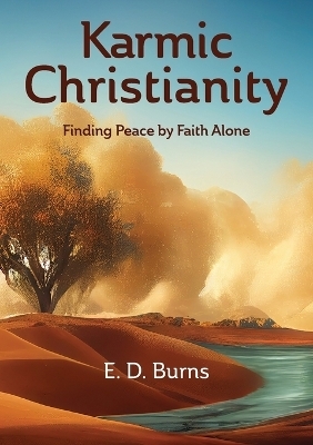 Karmic Christianity - E D Burns