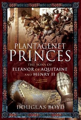 Plantagenet Princes - Douglas Boyd