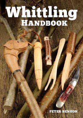 Whittling Handbook - P Benson