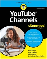 YouTube Channels For Dummies - Ciampa, Rob; Ciampa, Matt; Murphy, Rich; Swansburg Paulino, Jackie