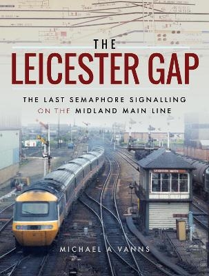 The Leicester Gap - Michael Vanns