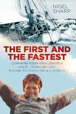 The First and the Fastest - Nigel Sharp