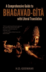 A Comprehensive Guide to Bhagavad-Gita with Literal Translation -  H.D. Goswami