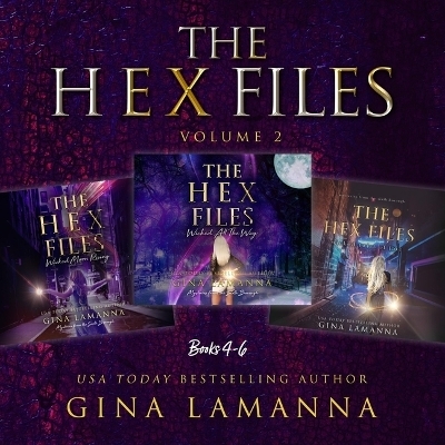 The Hex Files Bundle, Books 4-6 - Gina Lamanna