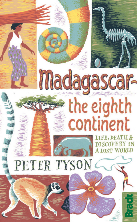 Madagascar: The Eighth Continent - Peter Tyson