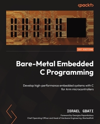 Bare-Metal Embedded C Programming - Israel Gbati