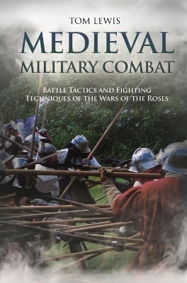 Medieval Military Combat - Tom Lewis