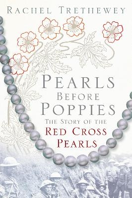 Pearls Before Poppies - Rachel Trethewey