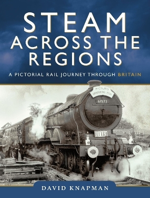 Steam Across the Regions - David Knapman