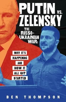 Putin vs. Zelensky - Ben Thompson