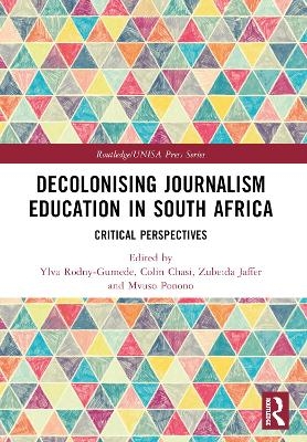 Decolonising Journalism Education in South Africa - 