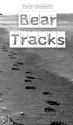 Bear Tracks - Paula Raudsepp