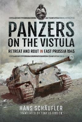 Panzers on the Vistula - Schaufler Hans