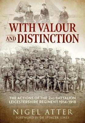 With Valour and Distinction - Nigel Atter, Spencer Jones