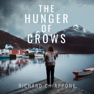 The Hunger of Crows - Richard Chiappone