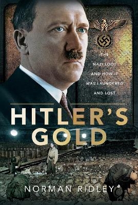 Hitler's Gold - Norman Ridley