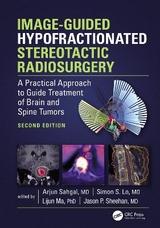 Image-Guided Hypofractionated Stereotactic Radiosurgery - Sahgal, Arjun