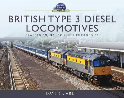 British Type 3 Diesel Locomotives - David Cable