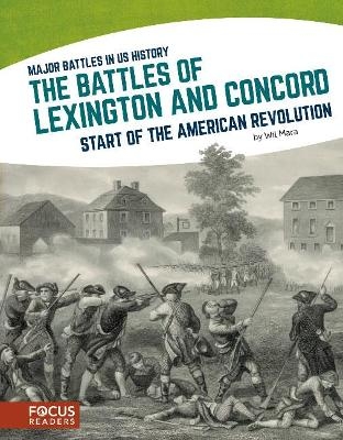 The Battles of Lexington and Concord - Wil Mara